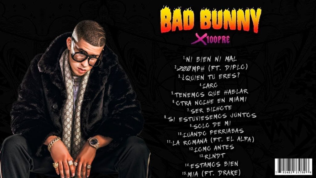 A Casi Un Año De X100pre De Bad Bunny El Mejor álbum De Trap Latino