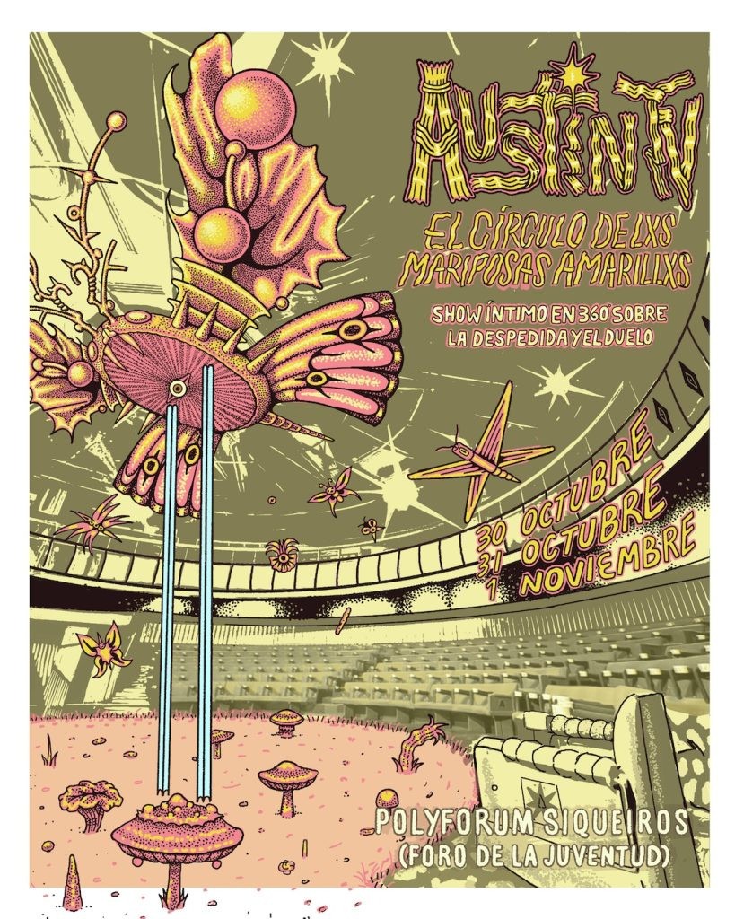 Póster oficial de Austin TV, El Círculo de lxs Mariposas Amarillxs en el Polyforum Siqueiros