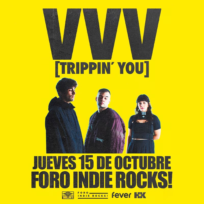Flyer oficial de VVV [Trippin'you] en el Foro Indie Rocks, 15 de octubre de 2026