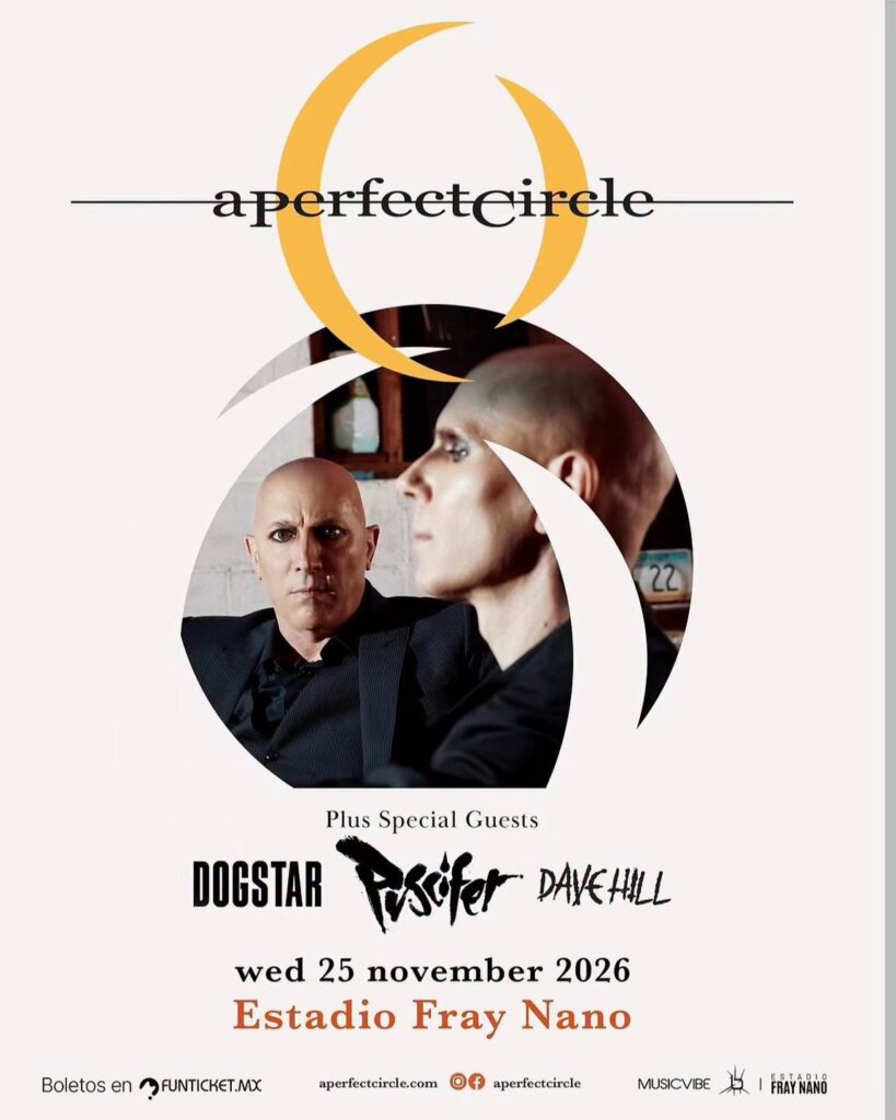 Flyer de A Perfect Circle en México con Puscifer y Dogstar en el Estadio Fray Nano