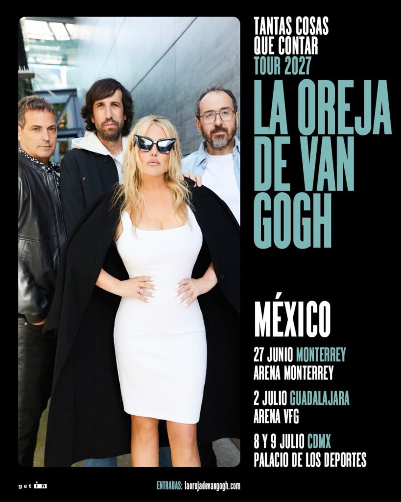 Flyer de La Oreja de Van Gogh en México: Monterrey, Guadalajara y CDMX 2027